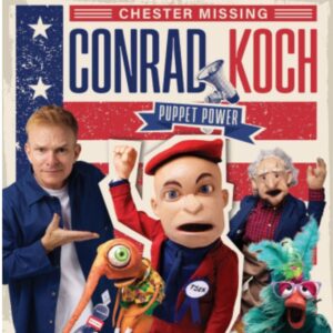 Conrad Koch and Chester Missing's Puppet Power